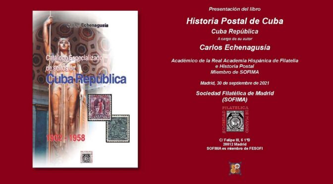 Presentación del Libro “Historia Postal de Cuba” Volumen IV