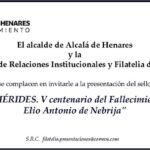 Presentación del sello “V centenario del Fallecimiento de Elio Antonio de Nebrija”