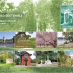 Ciudad sostenible. Parques históricos de Madrid